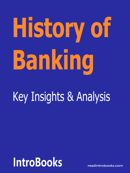 Title details for History of Banking by Introbooks Team - Available